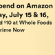 Spend $10 at Whole Foods, Get $10 | Amazon